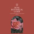 Rose Botanical Guide | Digital Download